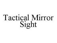 TACTICAL MIRROR SIGHT