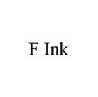F INK