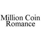 MILLION COIN ROMANCE