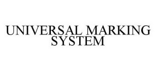UNIVERSAL MARKING SYSTEM