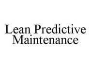 LEAN PREDICTIVE MAINTENANCE