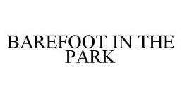 BAREFOOT IN THE PARK