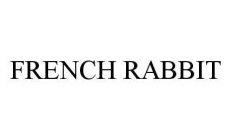 FRENCH RABBIT