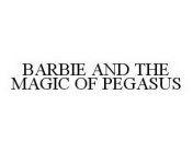 BARBIE AND THE MAGIC OF PEGASUS