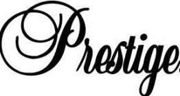 PRESTIGE