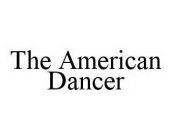 THE AMERICAN DANCER