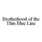 BROTHERHOOD OF THE THIN BLUE LINE