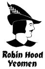 ROBIN HOOD YEOMEN
