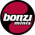 BONZI MINIS