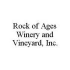 ROCK OF AGES WINERY AND VINEYARD, INC.