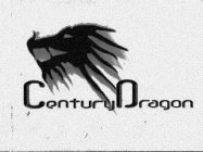 CENTURY DRAGON