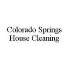 COLORADO SPRINGS HOUSE CLEANING