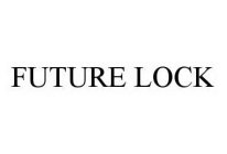 FUTURE LOCK