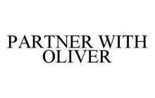 PARTNER WITH OLIVER