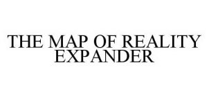 THE MAP OF REALITY EXPANDER