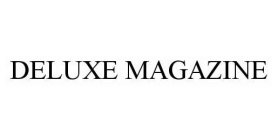 DELUXE MAGAZINE