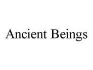 ANCIENT BEINGS