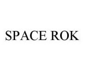 SPACE ROK