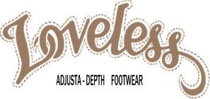 LOVELESS ADJUSTA-DEPTH FOOTWEAR