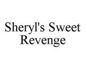 SHERYL'S SWEET REVENGE