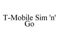 T-MOBILE SIM 'N' GO