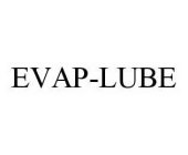 EVAP-LUBE