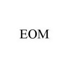 EOM