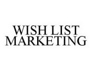 WISH LIST MARKETING