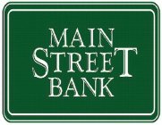 MAIN STREET BANK