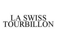LA SWISS TOURBILLON