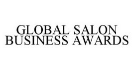 GLOBAL SALON BUSINESS AWARDS