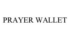 PRAYER WALLET