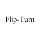 FLIP-TURN