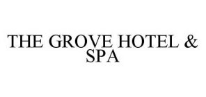 THE GROVE HOTEL & SPA
