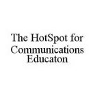 THE HOTSPOT FOR COMMUNICATIONS EDUCATON