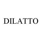 DILATTO