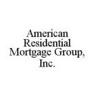 AMERICAN RESIDENTIAL MORTGAGE GROUP, INC.
