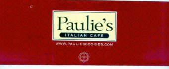 PAULIE'S ITALIAN CAFE WWW.PAULIESCOOKIES.COM