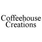COFFEEHOUSE CREATIONS