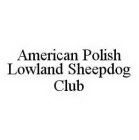 AMERICAN POLISH LOWLAND SHEEPDOG CLUB