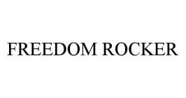 FREEDOM ROCKER