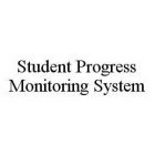 STUDENT PROGRESS MONITORING SYSTEM