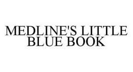 MEDLINE'S LITTLE BLUE BOOK