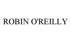 ROBIN O'REILLY