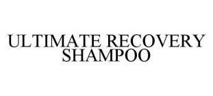 ULTIMATE RECOVERY SHAMPOO