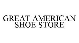 GREAT AMERICAN SHOE STORE