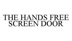 THE HANDS FREE SCREEN DOOR
