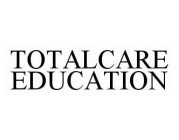 TOTALCARE EDUCATION