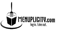 MENUPLICITY.COM LOG IN. TAKE OUT.