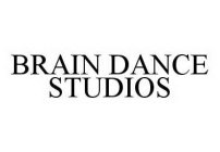 BRAIN DANCE STUDIOS